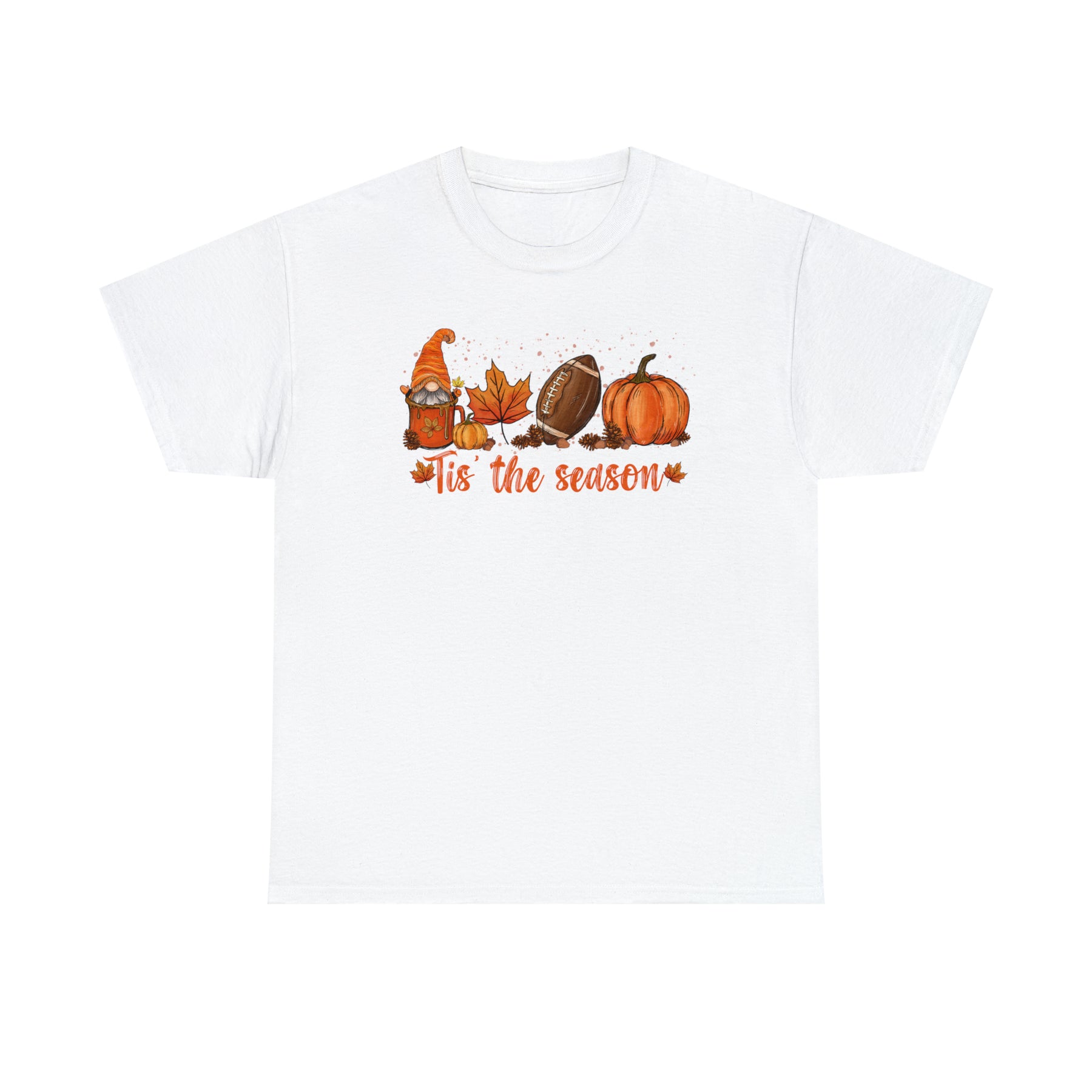 Tis The Season Fall Shirt For Fall Lovers - Autumn Thanksgiving Pumpkin Season