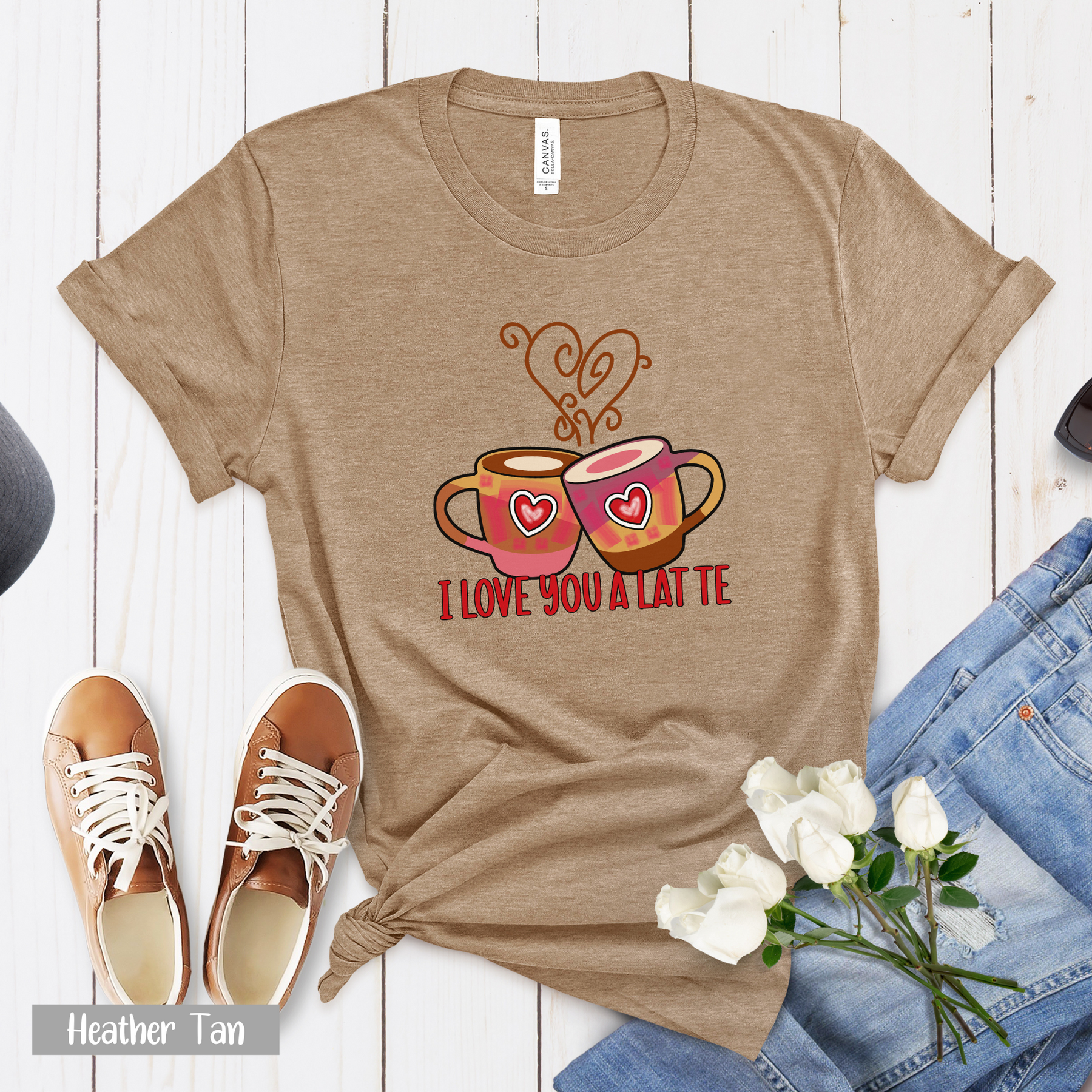 I Love You A Latte Shirt - Gift For Coffee Lover