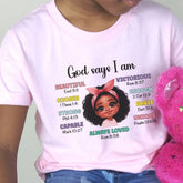 God Says I am Shirt - Bible Verse Shirt