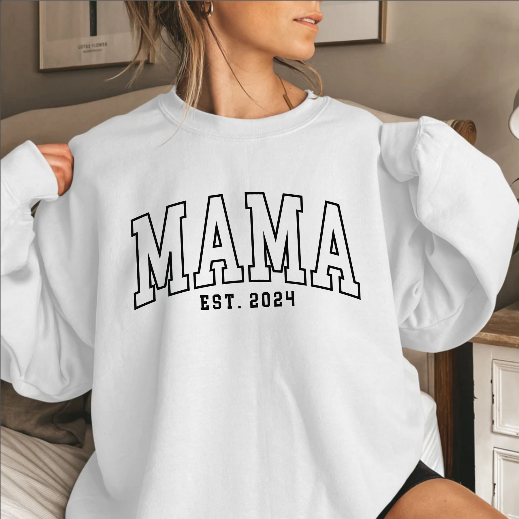 Mama Est Sweatshirt - Gift For Mom or Grandma