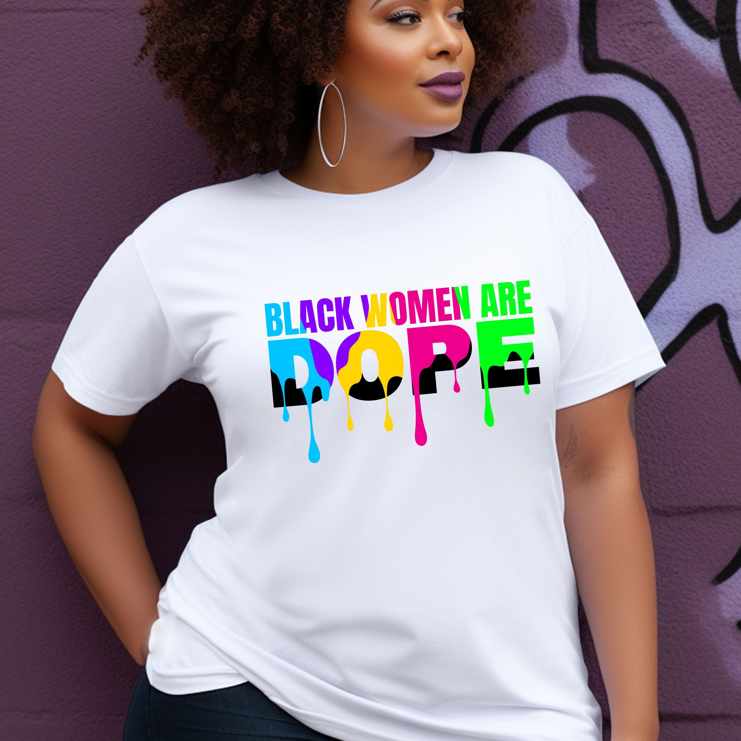 Black Women Are Dope Shirt - Proud African Woman