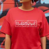 Unbothered Mood 24/7 Shirt - Gift for Her