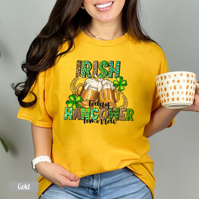 Irish Today Hungover Tomorrow Sweatshirt - St. Patrick's Day Gift