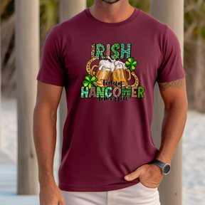 Irish Today Hungover Tomorrow Sweatshirt - St. Patrick's Day Gift