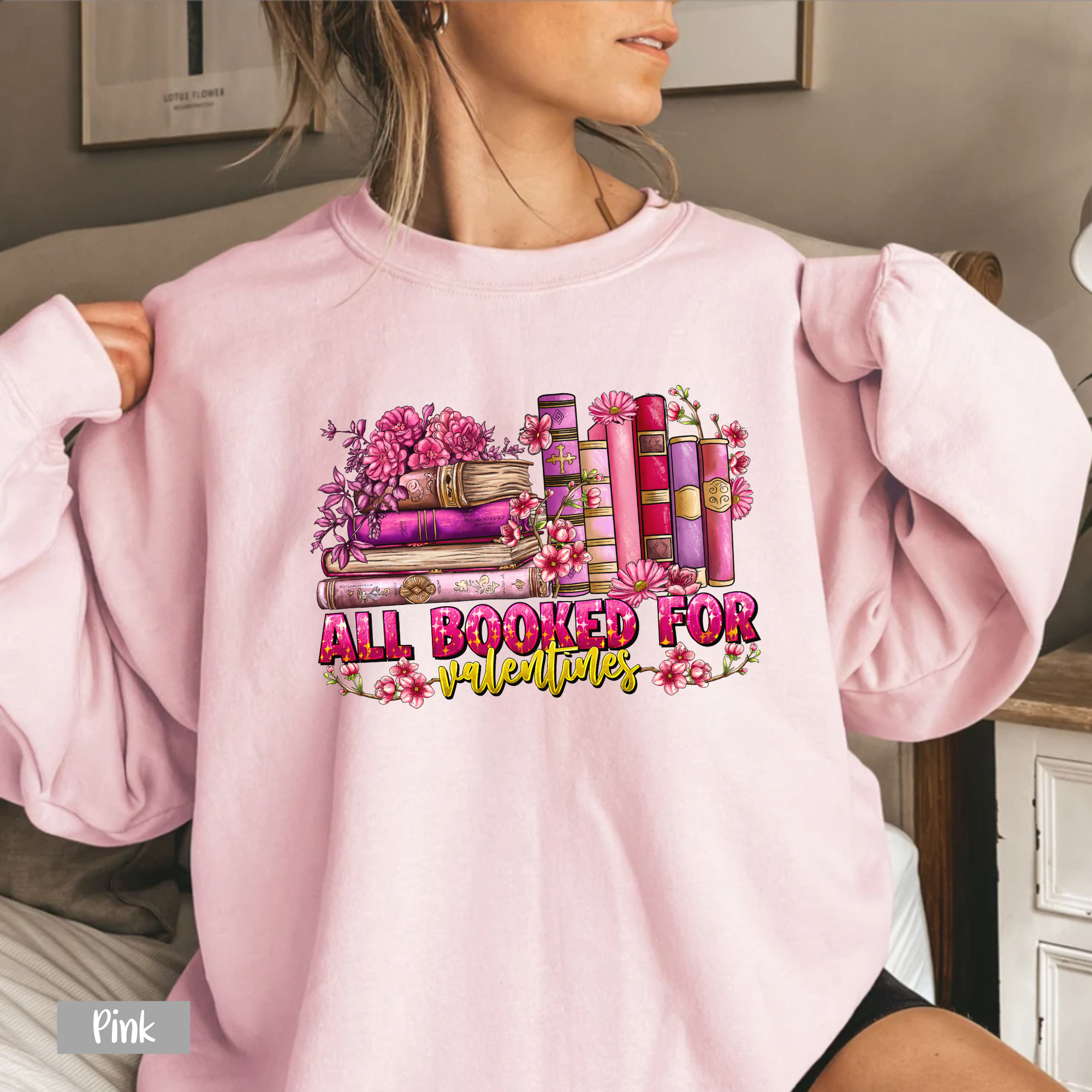 All Booked For Valentines Sweatshirt - Gift For Book Lover