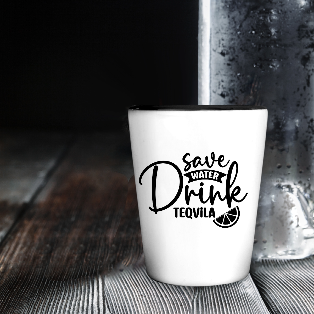 Save Water Drink Tequila - Shot Glass