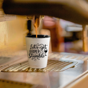 Let's Get Ready To Stumble - Shot Glass