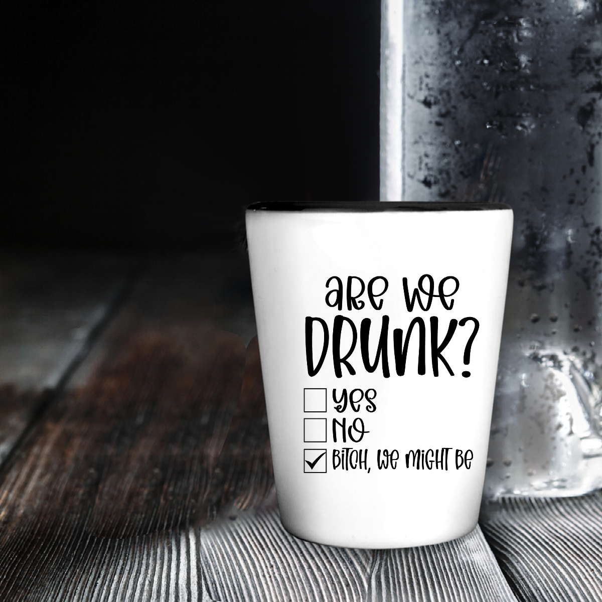 Are We Drunk? - Shot Glasses