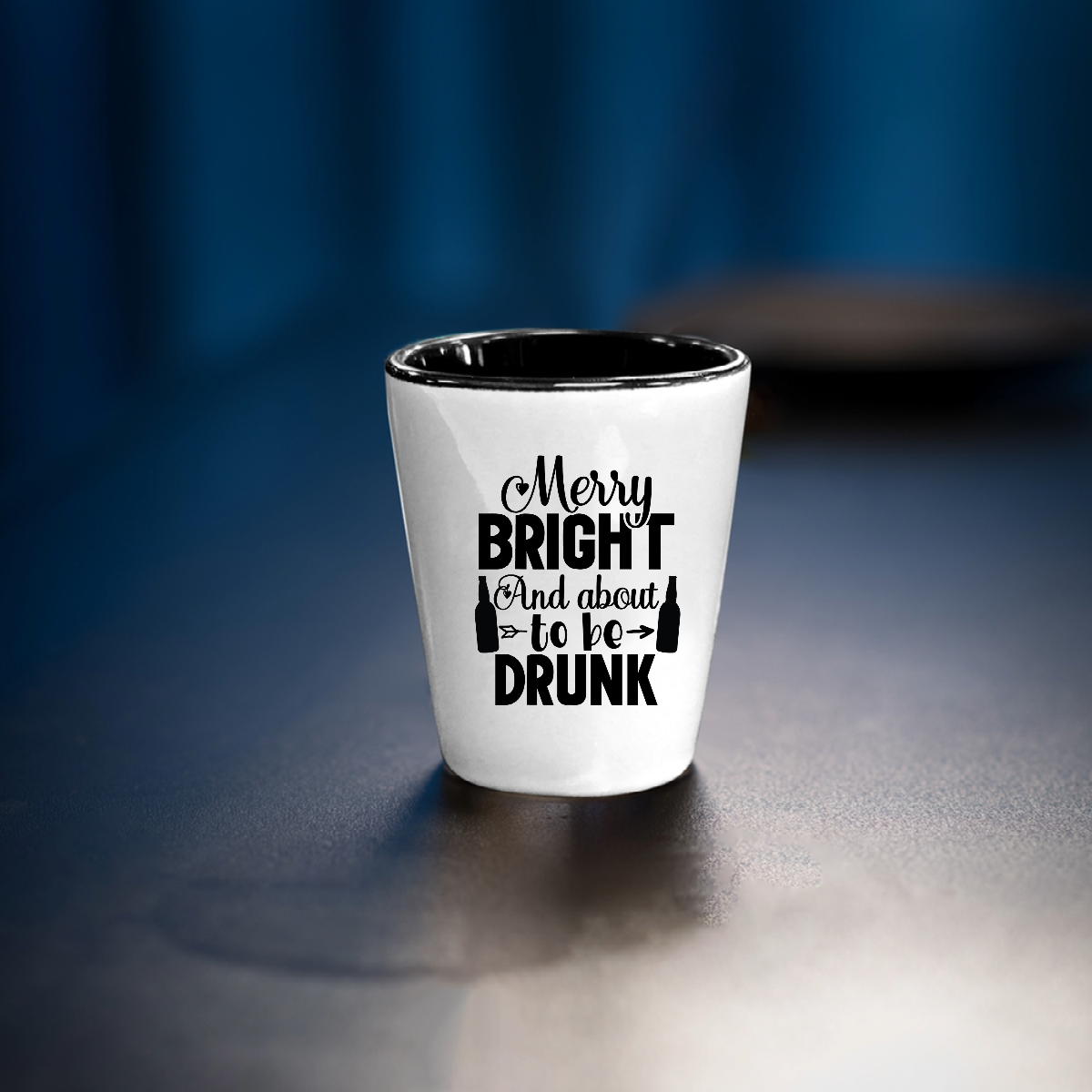 Merry Bright And About To Be Drunk - Shot Glass