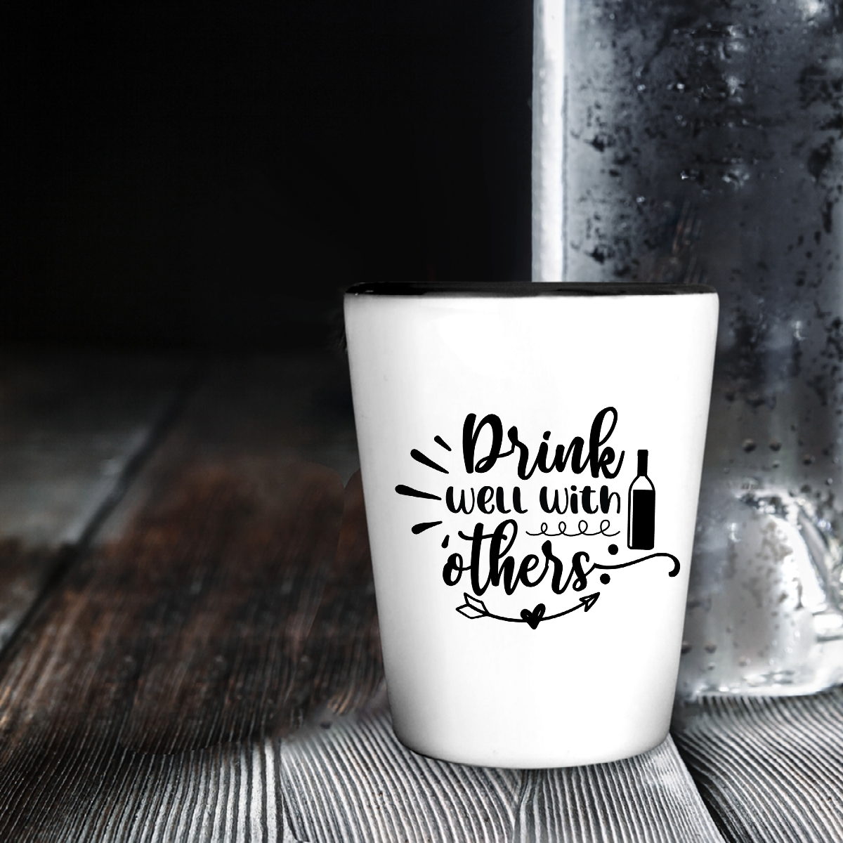 Drink Well With Others - Shot Glass