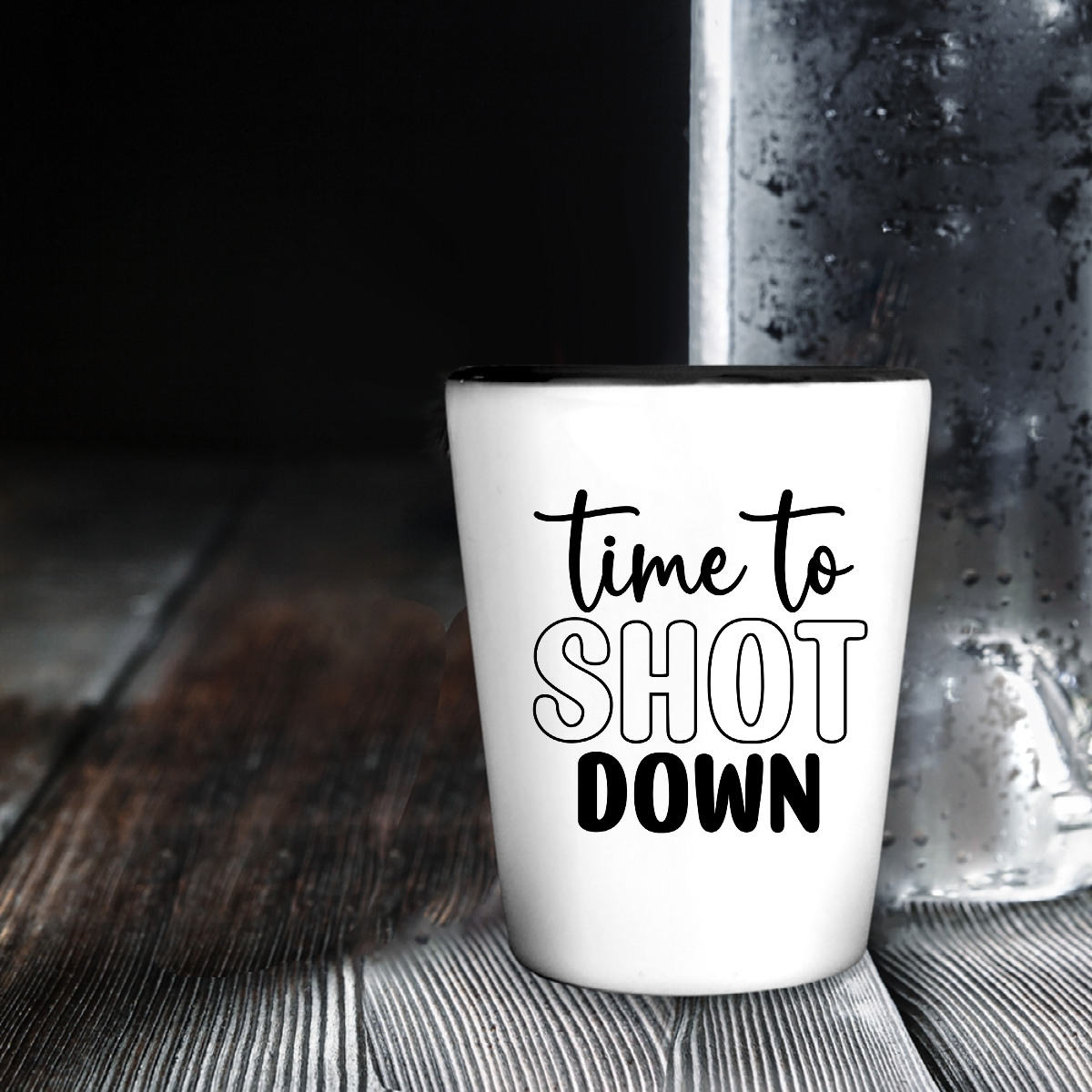 Time To Shot Down - Shot Glass