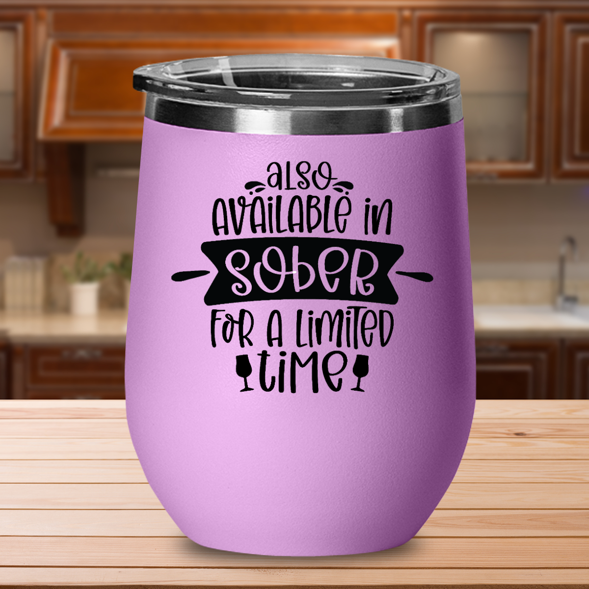 Also Available In Sober For A Limited Time -12oz Stainless Steel Insulated Wine Tumbler