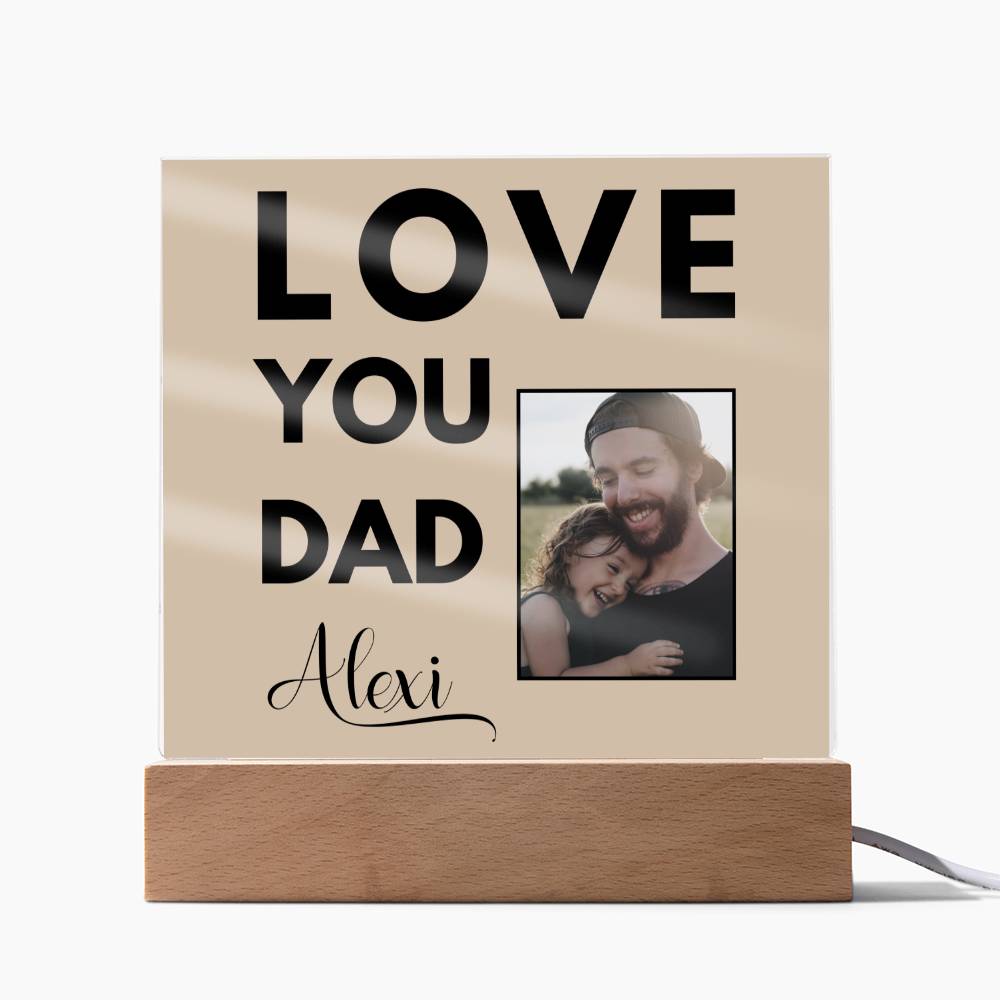 Love You Dad Acrylic Plaque - Best Dad Gift