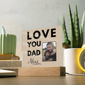 Love You Dad Acrylic Plaque - Best Dad Gift