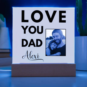 Love You Dad Acrylic Plaque - Best Dad Gift