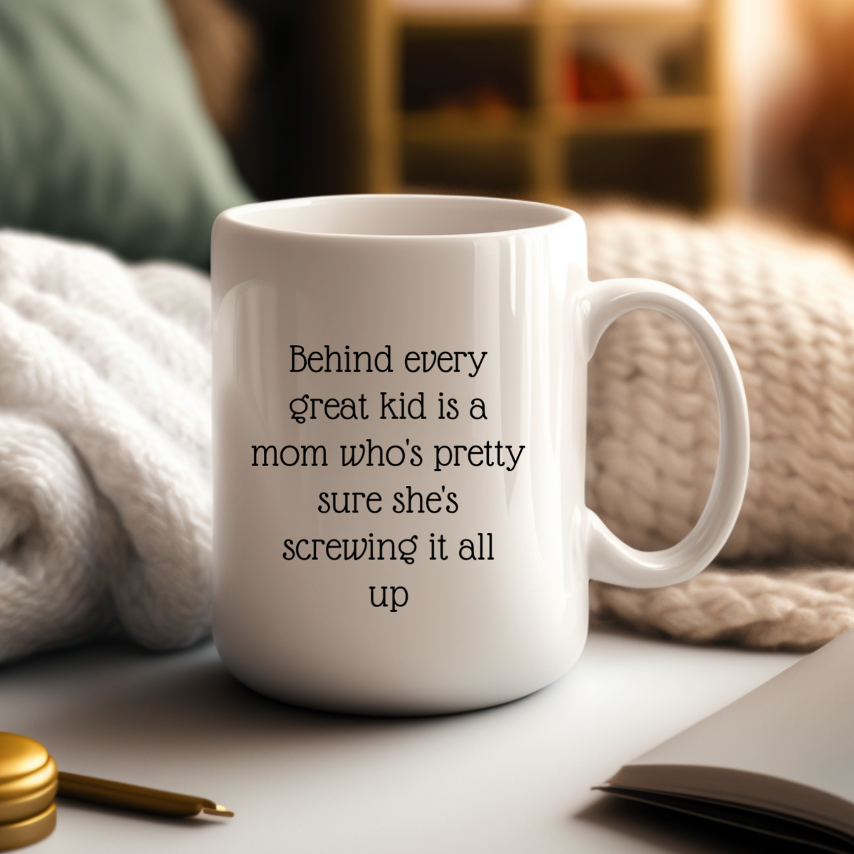 Behind Every Great Kid Is A Mom - Coffee Mug