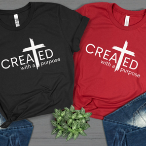 Created With A Purpose Shirt - Christian Apparel