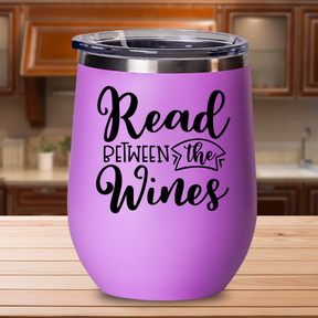 Read Between The Wines - 12oz Stainless Steel Insulated Wine Tumbler