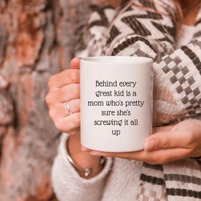 Behind Every Great Kid Is A Mom - Coffee Mug