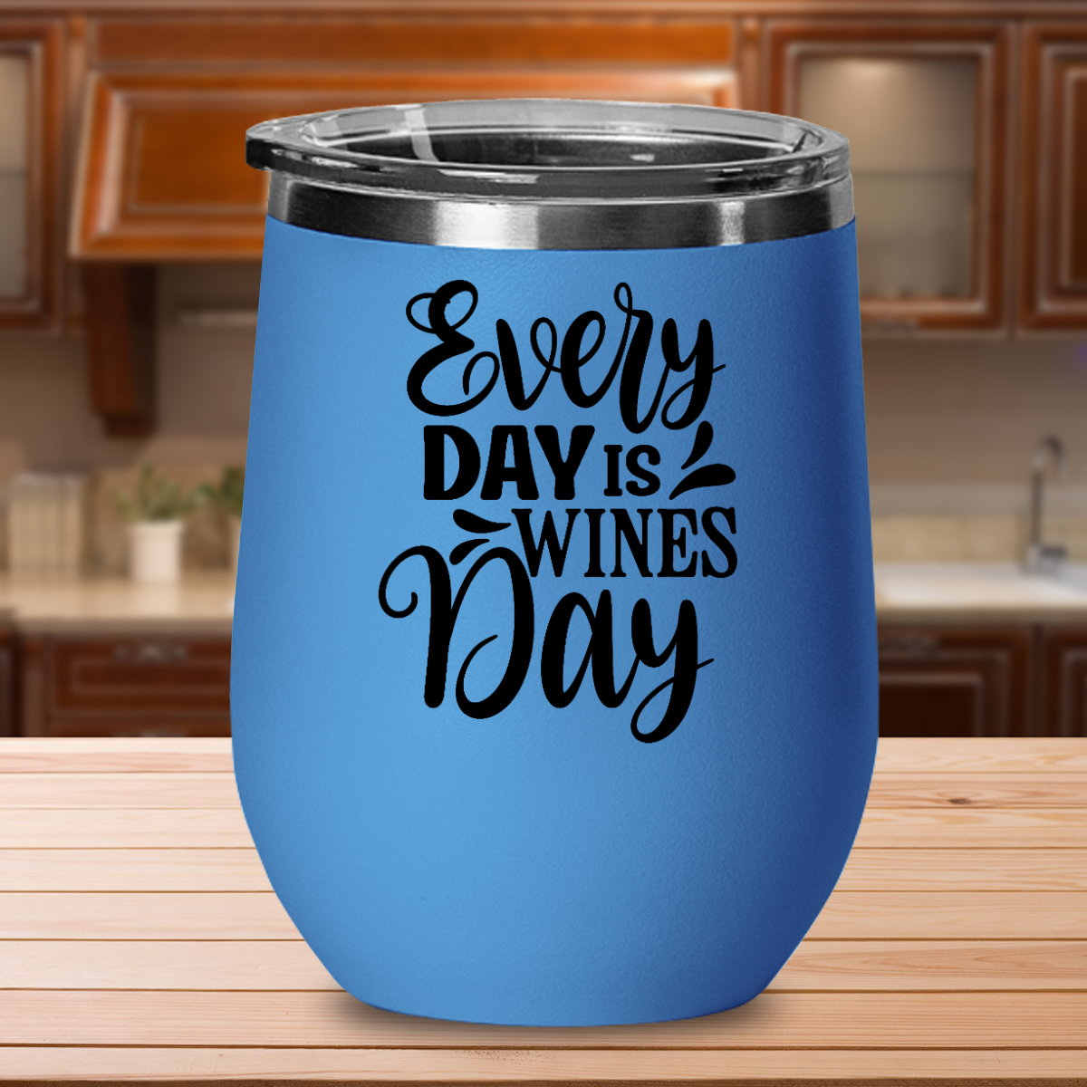 Every Day Is Wines Day - 12oz Stainless Steel Insulated Wine Tumbler