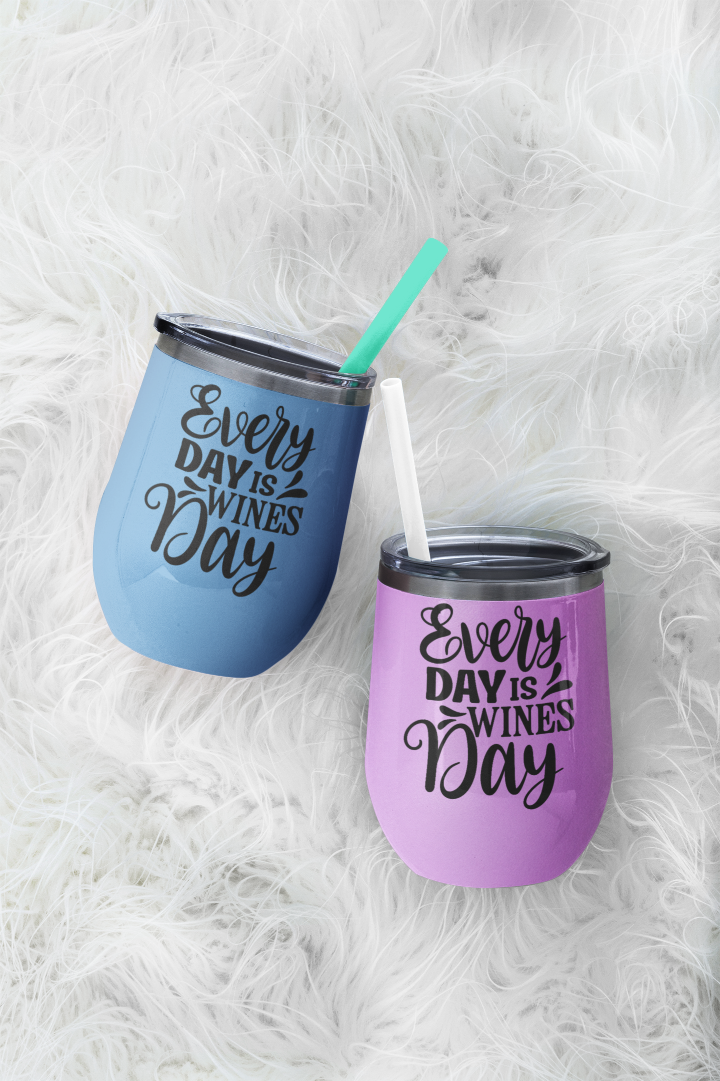 Every Day Is Wines Day - 12oz Stainless Steel Insulated Wine Tumbler