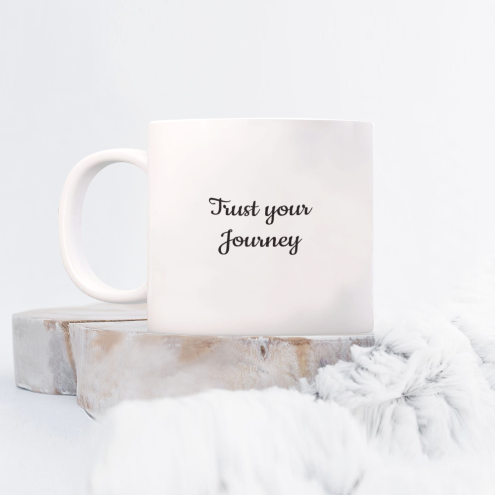 Trust Your Journey Coffee Mug Tea Cup Ceramic, 11oz